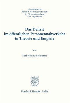 Das Defizit im öffentlichen Personennahverkehr in Theorie und Empirie. - Storchmann, Karl-Heinz Das Defizit im öffentlichen Personennahverkehr in Theorie und Empirie. - Storchmann, Karl-Heinz