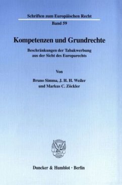 Kompetenzen und Grundrechte. - Simma, Bruno;Weiler, J. H. H.;Zöckler, Markus C.