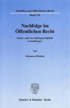 Nachfolge im Öffentlichen Recht. - Dietlein, Johannes