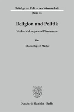 Religion und Politik. - Müller, Johann Baptist