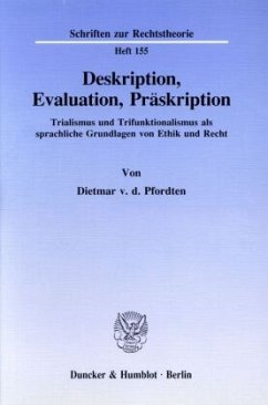 Deskription, Evaluation, Präskription - Pfordten, Dietmar von der