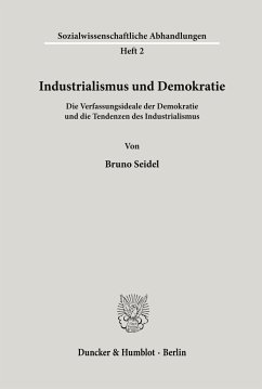 Industrialismus und Demokratie. - Seidel, Bruno