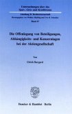 Die Offenlegung von Beteiligungen, Abhängigkeits- und Konzernlagen bei der Aktiengesellschaft.