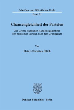 Chancengleichheit der Parteien. - Jülich, Heinz-Christian