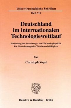 Deutschland im internationalen Technologiewettlauf. - Vogel, Christoph