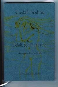 Schilf, Schilf, rausche - Fröding, Gustaf