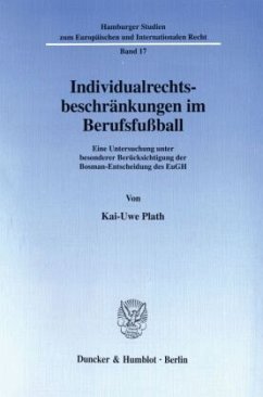 Individualrechtsbeschränkungen im Berufsfußball. - Plath, Kai-Uwe