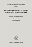 Politique Symbolique en Europe / Symbolische Politik in Europa.