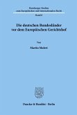 Die deutschen Bundesländer vor dem Europäischen Gerichtshof.