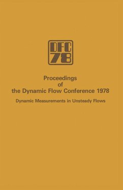 Proceedings of the Dynamic Flow Conference 1978 on Dynamic Measurements in Unsteady Flows - Kovasznay, L.S.G. / Favre, A. / Buchhave, P. / Fulachier, Louis / Hansen, B.W. (eds.)