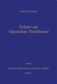 Exkurs zur Marxschen Werttheorie