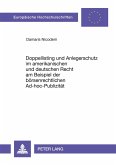 Doppellisting und Anlegerschutz im amerikanischen und deutschen Recht am Beispiel der börsenrechtlichen Ad-hoc-Publizität