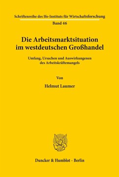 Die Arbeitsmarktsituation im westdeutschen Großhandel. - Laumer, Helmut