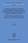 Rechtliche Regelungen des Streikes und wirtschaftliche Auswirkungen in der Bundesrepublik Deutschland, Österreich, Belgi