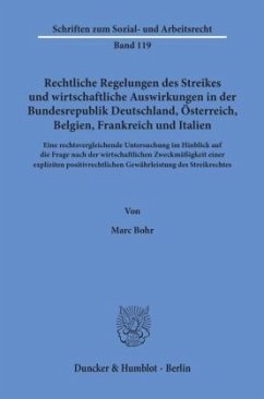 Rechtliche Regelungen des Streikes und wirtschaftliche Auswirkungen in der Bundesrepublik Deutschland, Österreich, Belgi - Bohr, Marc