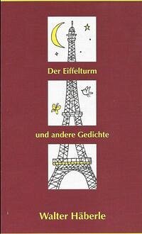 Der Eiffelturm und andere Gedichte