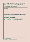 Financial Analysis of a Tropical Forestry Enterprise
