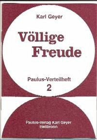 Völlige Freude - Geyer, Karl