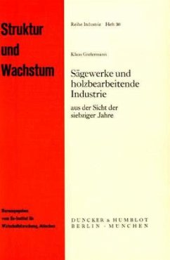 Sägewerke und holzbearbeitende Industrie - Grefermann, Klaus