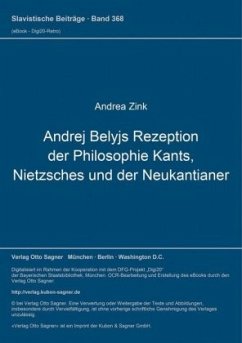 Cover Andrej Belyjs Rezeption der Philosophie Kants, Nietzsches und der Neukantianer