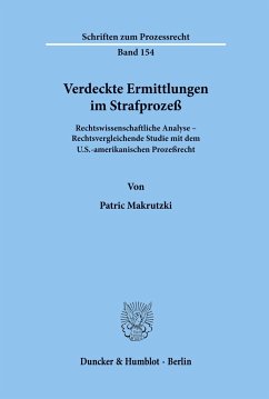 Verdeckte Ermittlungen im Strafprozeß. - Makrutzki, Patric