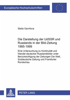 Die Darstellung der UdSSR und Russlands in der «Bild-Zeitung» 1985-1999 - Gavrilova, Stella