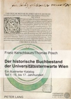 Der historische Buchbestand der Universitätssternwarte Wien - Kerschbaum, Franz;Posch, Thomas