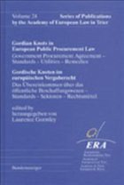 Gordische Knoten im europäischen Vergaberecht. Gordian Knots in European Public Procurement Law