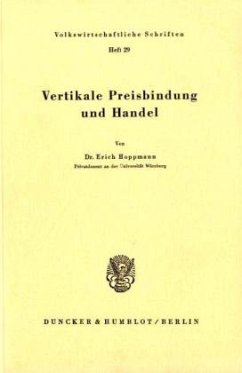 Vertikale Preisbindung und Handel. - Hoppmann, Erich