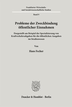 Probleme der Zweckbindung öffentlicher Einnahmen. - Fecher, Hans