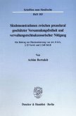 Sitzdemonstrationen zwischen prozedural geschützter Versammlungsfreiheit und verwaltungsrechtsakzessorischer Nötigung.