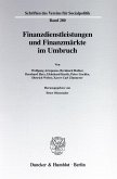 Finanzdienstleistungen und Finanzmärkte im Umbruch.