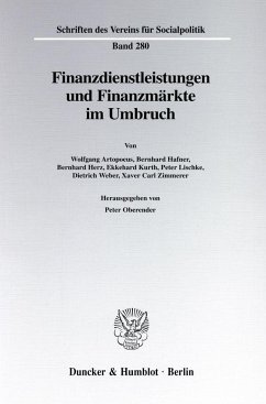 Finanzdienstleistungen und Finanzmärkte im Umbruch. - Oberender, Peter (Hrsg.)