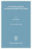 Die Industriestatistik der Bundesrepublik Deutschland.