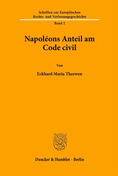 Napoléons Anteil am Code civil. - Theewen, Eckhard Maria