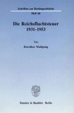 Die Reichsfluchtsteuer 1931 - 1953.