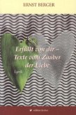 Erfüllt von dir - Texte vom Zauber der Liebe