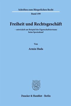 Freiheit und Rechtsgeschäft - Huda, Armin