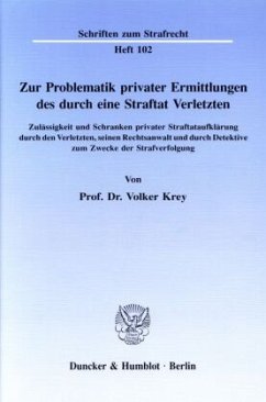 Cover Zur Problematik privater Ermittlungen des durch eine Straftat Verletzten.