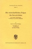 Die wirtschaftlichen Folgen des Investivlohns unter besonderer Berücksichtigung des gewerblichen Mittelstandes.