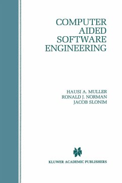 Computer Aided Software Engineering - Muller, Hausi A. / Norman, Ronald J. / Slonim, Jacob (eds.)