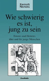 Wie schwierig es ist, jung zu sein