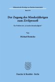 Der Zugang des Minderjährigen zum Zivilprozeß.