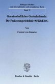 Gemeinschaftliches Gentechnikrecht: Die Freisetzungsrichtlinie 90/220/EWG.