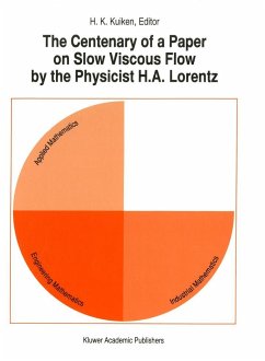 The Centenary of a Paper on Slow Viscous Flow by the Physicist H.A. Lorentz - Kuiken, H.K. (ed.)