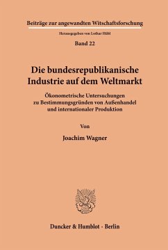 Die bundesrepublikanische Industrie auf dem Weltmarkt. - Wagner, Joachim