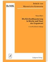 Die Kirchenfinanzierung in Kirche und Staat der Gegenwart