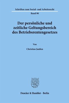 Der persönliche und zeitliche Geltungsbereich des Betriebsrentengesetzes. - Janßen, Christian