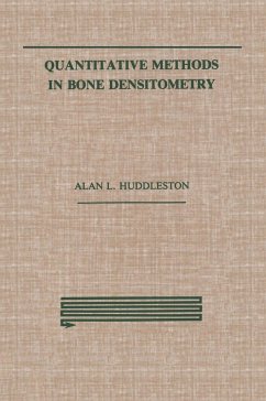 Quantitative Methods in Bone Densitometry - Huddleston, Alan