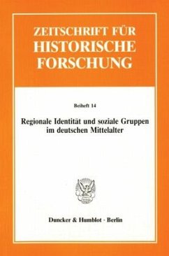 Regionale Identität und soziale Gruppen im deutschen Mittelalter. - Moraw, Peter (Hrsg.)